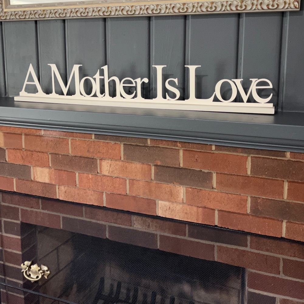 *Giant A Mother is Love Metal Sign